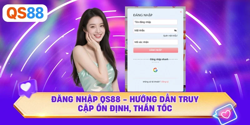 Đăng nhập QS88