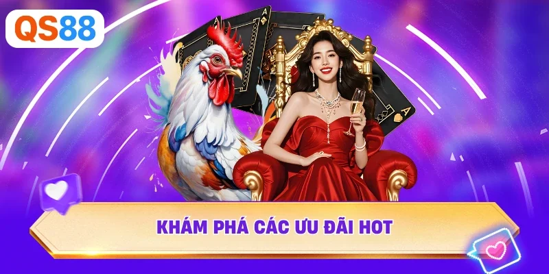 Khám phá các ưu đãi hot
