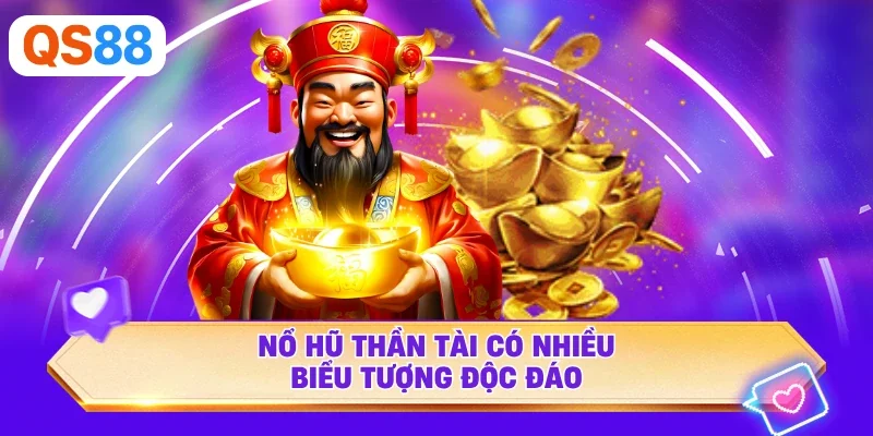 Nổ Hũ Thần Tài có nhiều biểu tượng độc đáo