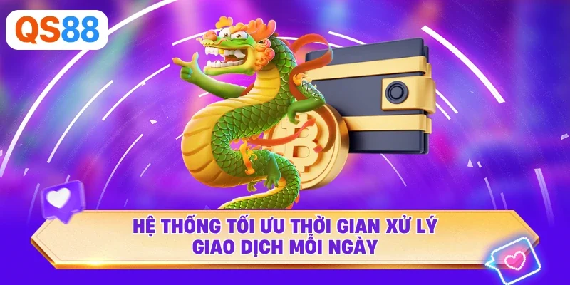 Hệ thống tối ưu thời gian xử lý giao dịch mỗi ngày