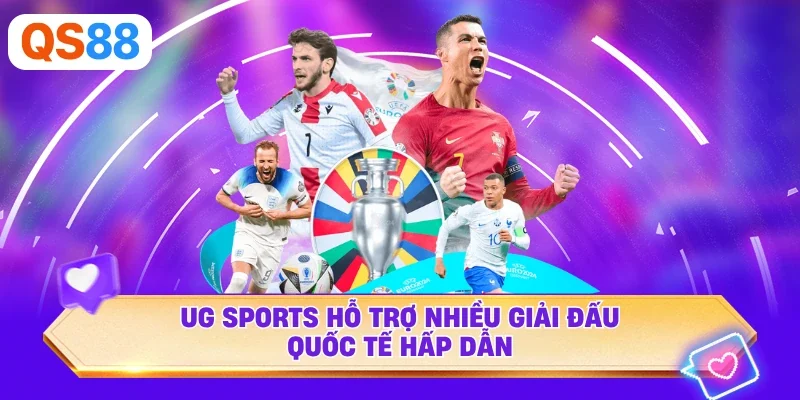 UG Sports hỗ trợ nhiều giải đấu quốc tế hấp dẫn